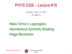 Mass terms in Lagrangians and Symmetry Breaking