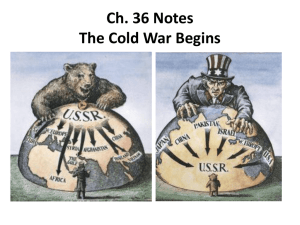 Ch. 36 Notes The Cold War Begins
