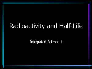 Radioactivity and Half