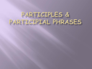 Participles & Participial Phrases