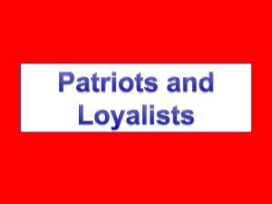 Patriots and Loyalist