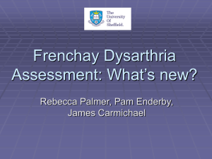Frenchay Dysarthria Assessment: What's new?