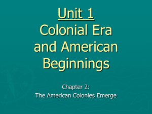 Chapter 2: The American Colonies Emerge