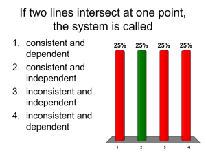 If two lines intersect at one point, the system is called