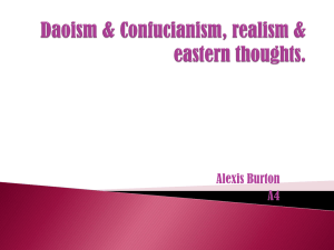 Daoism & Confucianism, realism and eastern thoughts.
