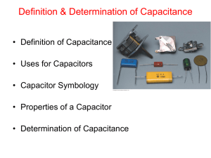 Unit 2 Day 1 – Definition & Determination of Capacitance