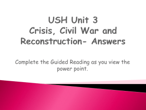 USH Unit 3 Crisis, Civil War and Reconstruction