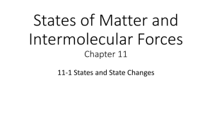 States of Matter and Intermolecular Forces Chapter 11