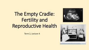 The Empty Cradle: Fertility and Reproductive