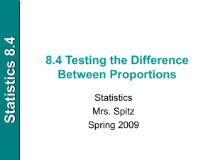Statistics 8.4 8.4 Testing the Difference Between Proportions