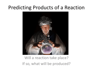 Predicting Products of a Reaction