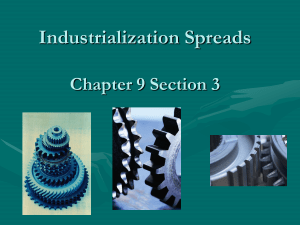 Industrialism Spreads Chapter 9 Section 3