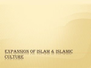 Expansion of Islam & Islamic Culture