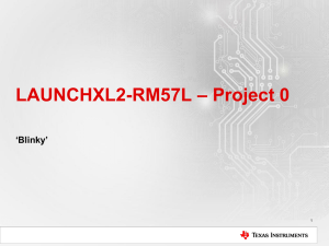 LAUNCHXL2-RM57L * Project 0