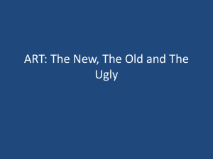 ART: The New, The Old and The Ugly