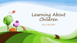 Sections 1.1 - 1.3 (Learning About Children)