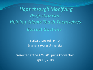 Perfectionism and Mormon Clients - Counseling and Psychological