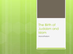 The Birth of Judaism and Islam