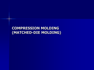 COMPRESSION MOLDING (MATCHED