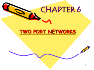 6 TWO PORT NETWORK