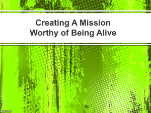Creating a Mission worth being alive