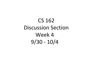 CS 162 Discussion Section Week 4 9/30