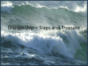 4-7-13 Discipleship traps and treasures