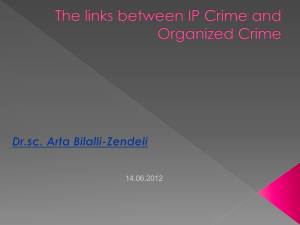 The links between IP Crime and Organized Crime 18.05.2011