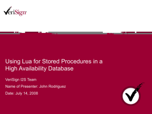 Using Lua for Stored Procedures in a High Availability Database