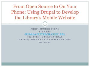 From Open Source to On Your Phone: Using Drupal