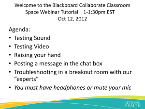 Welcome to the Blackboard Collaborate Classroom Space Webinar