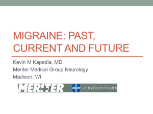 Migraine: The Past, Current and Future