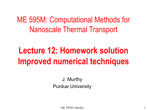ME 597F: Micro- and Nano-Scale Energy Transfer Processes