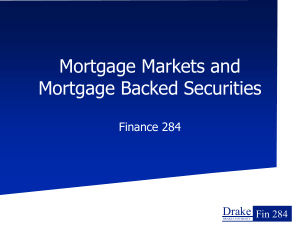 Mortgage backed Securities - College of Business & Public