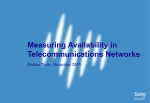 Measuring Availability in Telecommunications Networks