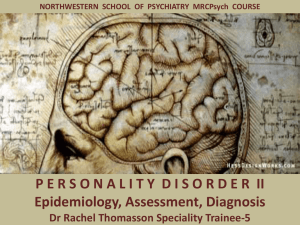 PERSONALIT Y DISORDE R II Epidemiology, Assessment, Diagnosis