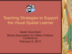 Teaching Strategies for the Visual Spatial Learner