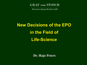 New Decisions of the EPO in the Field of Life-Science