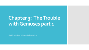 Chapter 3: The Trouble with Geniuses part 1