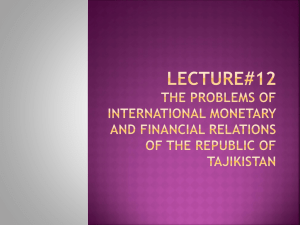 Lecture#12 THE PROBLEMS OF INTERNATIONAL MONETARY
