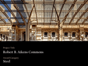 Project Title Robert B. Aikens Commons Award Category Steel