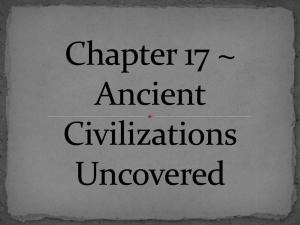 Chapter 17 ~ Ancient Civilizations Uncovered