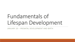 January 20 – Prenatal Development and Birth