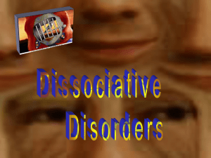 Depersonalization - Derealization Disorder Dissociative Amnesia