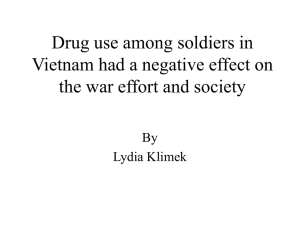 Drug use among soldiers in Vietnam had a negative effect on the