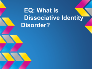 EQ: What is Dissociative Identity Disorder?