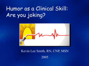 PowerPoint Presentation - The Art and Science of Therapeutic Humor