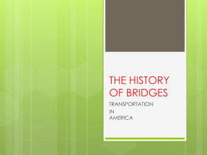 THE HISTORY OF BRIDGES