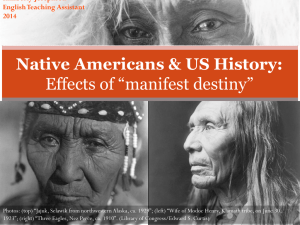 Native Americans in the US: The effects of *manifest destiny*