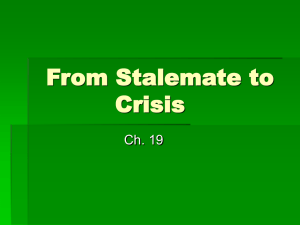 Ch 19 From Stalemate to Crisis